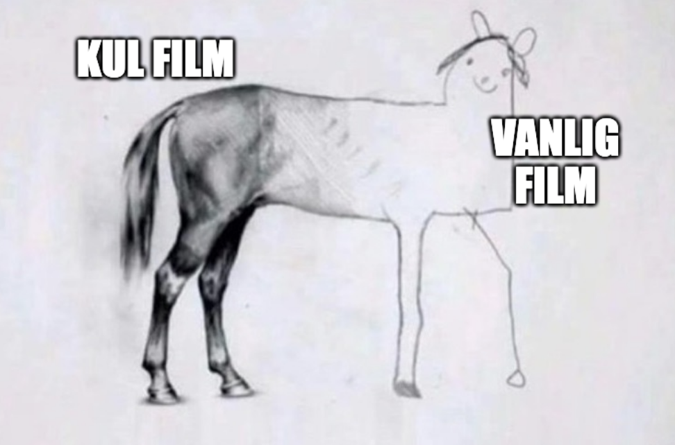 Kul Film vs vanlig film meme 10