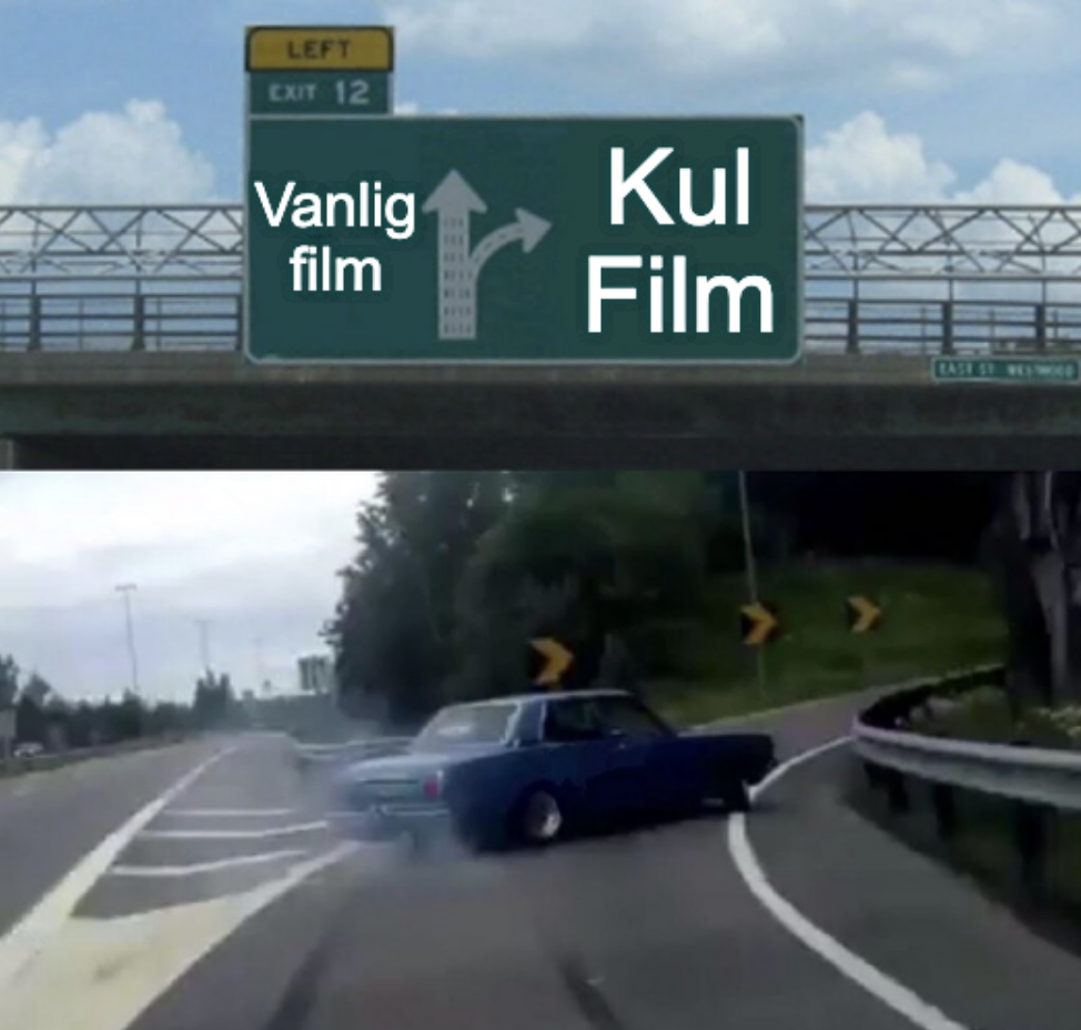Kul Film vs vanlig film meme 13