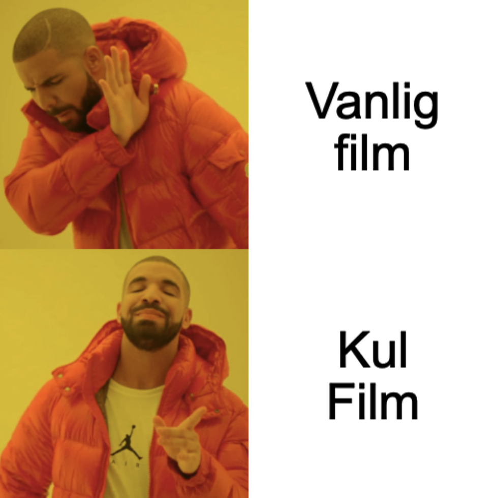 Kul Film vs vanlig film meme 14