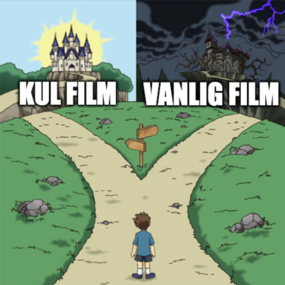 Kul Film vs vanlig film meme 4