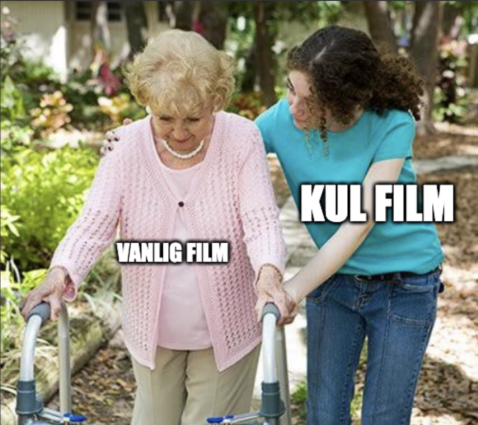 Kul Film vs vanlig film meme 8